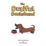 The Dutiful Dachshund