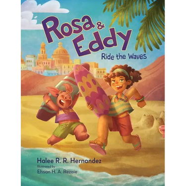Rosa & Eddy: Ride the Waves (A Story of Resilience)