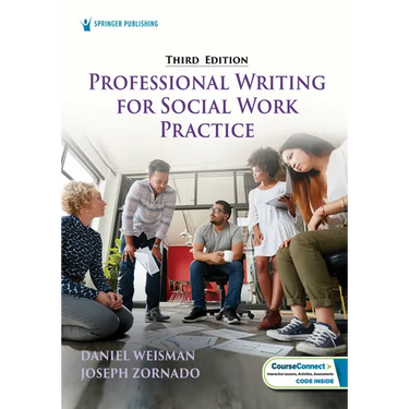 Professional Writing for Social Work Practice: Developing Future-Ready Competencies in Ai, Deia, and Online Teaching and Learning