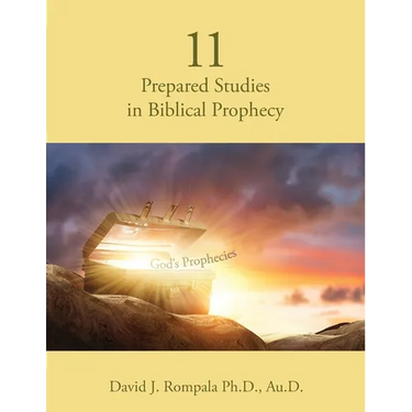 11 Prepared Studies in Biblical Prophecy
