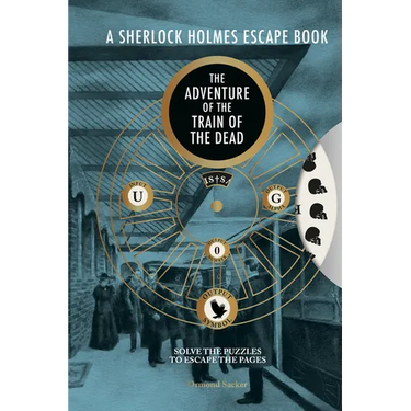 A Sherlock Holmes Escape Book: The Adventure of the Train of the Dead