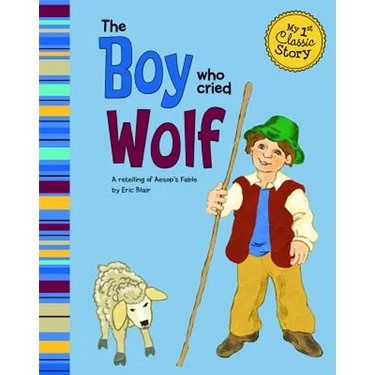 The Boy Who Cried Wolf