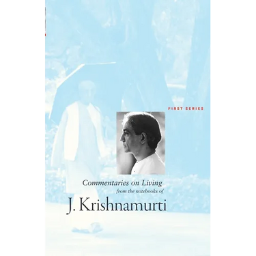 Commentaries on Living: First Series: First Series: First Series