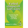Veiled Glimpses of God's Glory: Sermons for the Season After Pentecost (Last Third): First Lesson: Cycle a