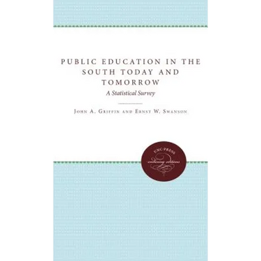 Public Education in the South Today and Tomorrow: A Statistical Survey