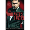 The Vigilante's Lover #2: A Romantic Suspense Thriller