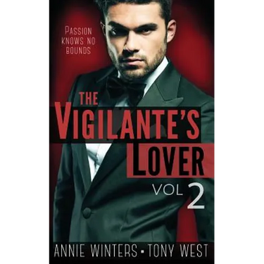 The Vigilante's Lover #2: A Romantic Suspense Thriller
