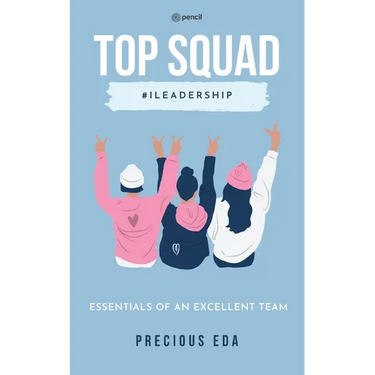 Top Squad: Essentials of an Excellent Team