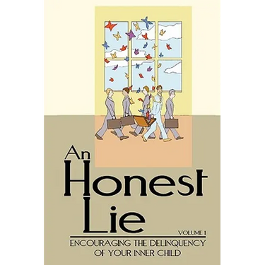 An Honest Lie