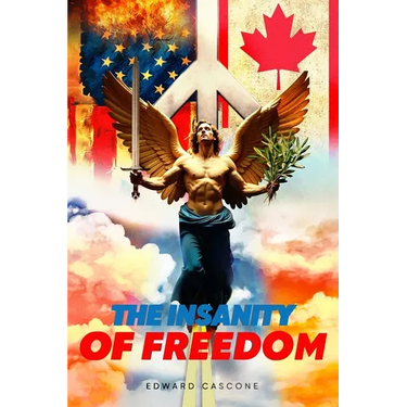 The Insanity of Freedom