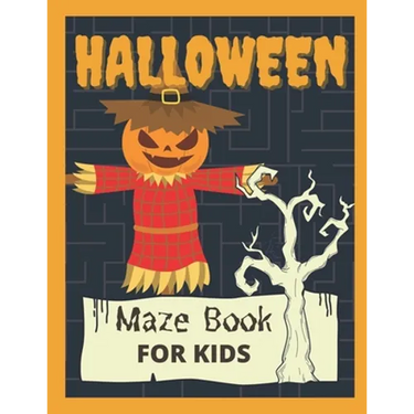 Halloween Maze Book For Kids: Puzzle Activity WorkBook For Smart Kids Ages 4-8, 6-8 - Build Your Problem Solving Skills.