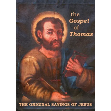 The Gospel of Thomas: The Original Sayings of Jesus