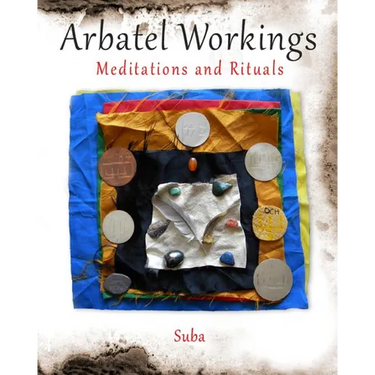 Arbatel Workings: Meditations and Rituals