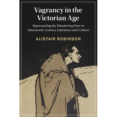 Vagrancy in the Victorian Age