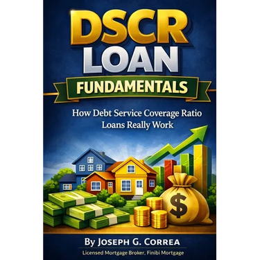 DSCR Loan Fundamentals: How Debt Service Coverage Ratio Loans Really Work