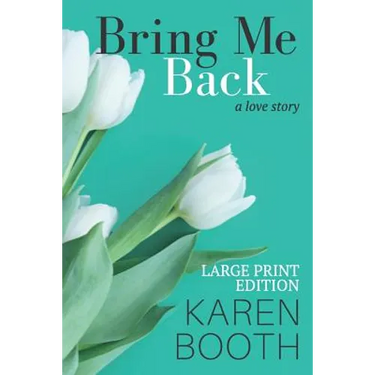 Bring Me Back: Large Print Edition