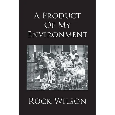 A Product Of My Environment