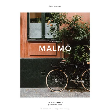 The Weekender: Malmö