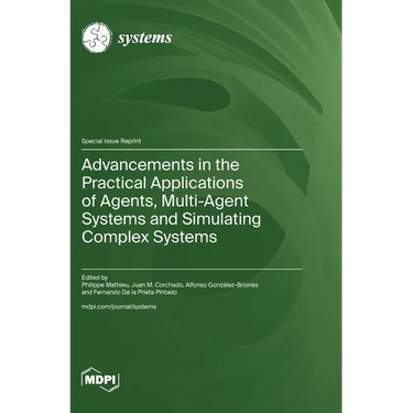Advancements in the Practical Applications of Agents, Multi-Agent Systems and Simulating Complex Systems