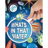 What's in That Water?