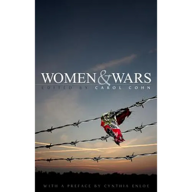 Women and Wars: Contested Histories, Uncertain Futures