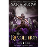 The Revolution: Book 3 of The Bloodmoon Wars (A Paranormal Shifter Romance Series)