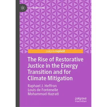 The Rise of Restorative Justice in the Energy Transition and for Climate Mitigation