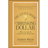 The Little Book of the Shrinking Dollar
