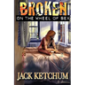 Broken on the Wheel of Sex - Trade Paperback