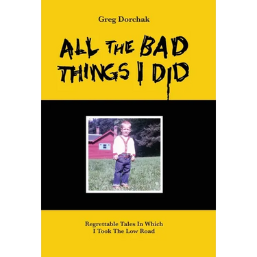 All The Bad Things I Did