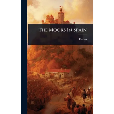 The Moors In Spain