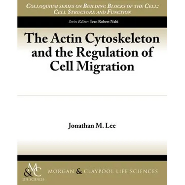 The Actin Cytoskeleton and the Regulation of Cell Migration