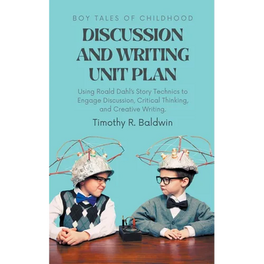 Boy Tales of Childhood Discussion and Writing Unit Plan