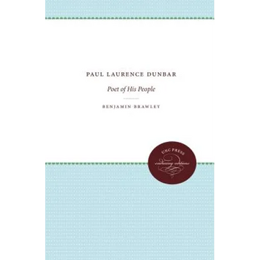 Paul Laurence Dunbar: Poet of His People