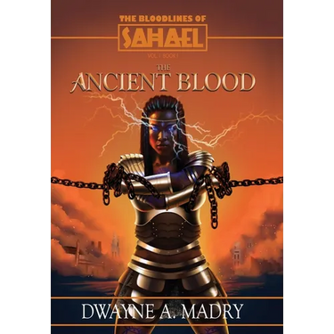 The Bloodlines of Sahael: The Ancient Blood