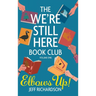 The We're Still Here Book Club. Volume One: Elbows Up!
