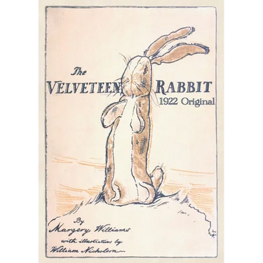 The Velveteen Rabbit: Paperback Original 1922 Full Color Reproduction