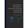 Automatic Frequency Control Systems for Reflex Klystrons