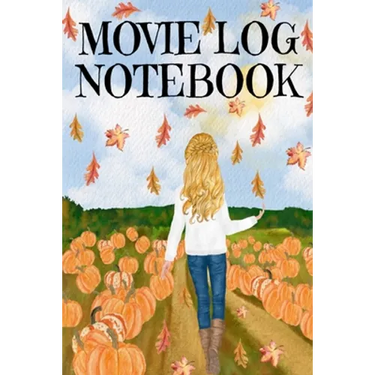 Movie Log Notebook: Holliday Hallmark Movie Watching Journal For Women Who Love Indian Summer, Watching Nature & Films - Personal Gift For Wife, Girl