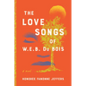 The Love Songs of W. E. B. Du Bois