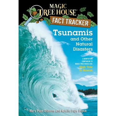 Tsunamis and Other Natural Disasters: A Nonfiction Companion to Magic Tree House #28: High Tide in Hawaii