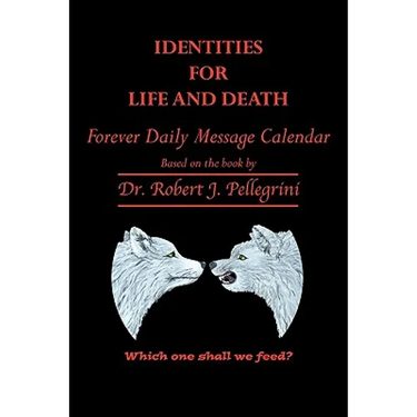 Identities for Life and Death: Forever Daily Message Calendar