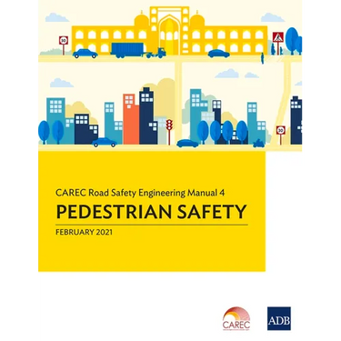 Carec Road Safety Engineering Manual 4: Pedestrian Safety
