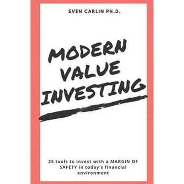 Modern Value Investing: 25 Tools to Invest with a Margin of Safety in Today's Financial Environment