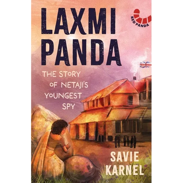 Laxmi Panda: The Story of Netaji's Youngest Spy