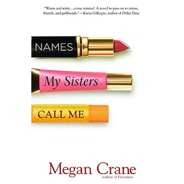 Names My Sisters Call Me