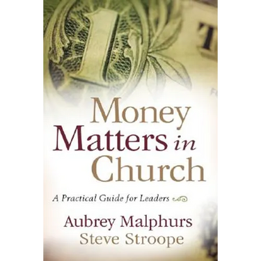 Money Matters in Church: A Practical Guide for Leaders