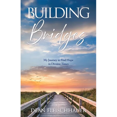 Building Bridges: My Journey to Find Hope in Divisive Times