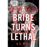 A Bribe Turns Lethal