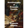 Autobiography of Benjamin Franklin